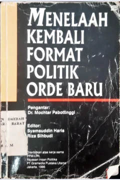 Cover Menelaah Kembali format Politik Orde Baru / Dr. Mochtar Pabottingi