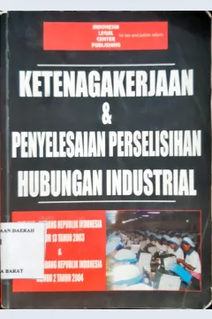Cover Undang-Undang Penyelesaian Perselisihan Hubungan Industrial 2004 (UU No. 2 Th. 2004 )