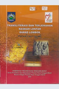 Cover Transliterasi dan terjemahan naskah lontar Babad Lombok / Nusa Tenggara Barat, Musium Provinsi