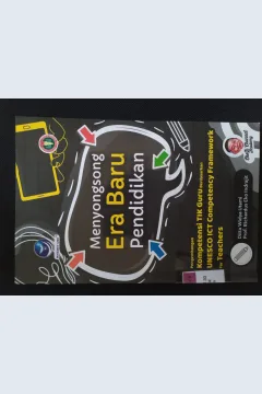 Cover Menyongsong Era Baru Pendidikan :  Kompetensi Tik Guru Berdasarkan UNESCO ICT Competency Framework For Teachers