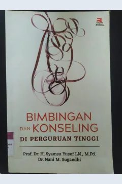 Cover Bimbingan dan Konseling :  Di Perguruan Tinggi / Syamsu Yusuf LN