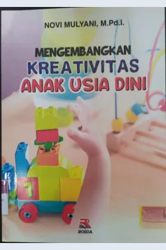 Cover Mengembangkan Kreativitas Anak Usia Dini / Novi Mulyani