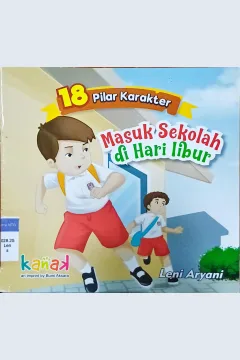 Cover 18 Pilar Karakter Masuk Sekolah di hari Libur
