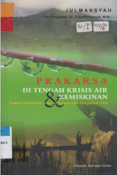 Cover Prakarsa ditengah krisis air dan kemiskinan :  Praktek pembayaran jasa lingkungan oleh masyarakat lokal