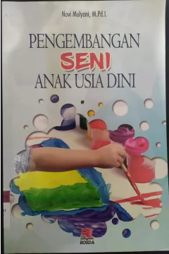 Cover Pengembangan Seni Anak Usia Dini / Novi Mulyani