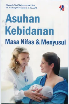 Cover Asuhan Kebidanan :  Masa Nifas & Menyusui / Elisabeth Siwi Walyani