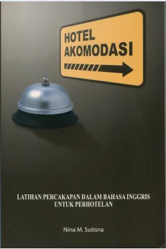 Cover Hotel Akomodasi / Nina M. Sutisna