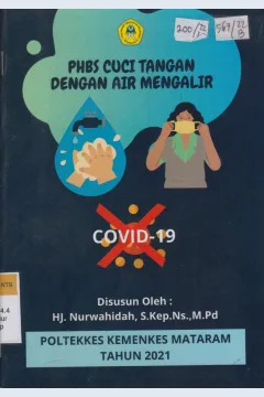 Cover PHBS cuci tangan dengar air mengalir / Nurwahidah :  covid 19