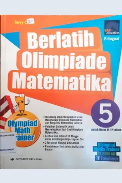 Cover Berlatih Olimpiade Metematika 5 : untuk umur 11-12 tahun / Terry chew, B.Sc Editor Muji Darmanto, M.Pd