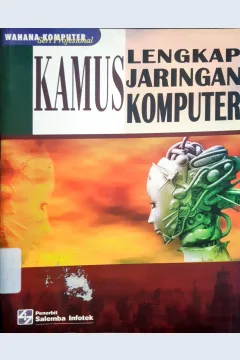 Cover Kamus lengkap jaringan komputer / Tim Penelitian dan pengembangan