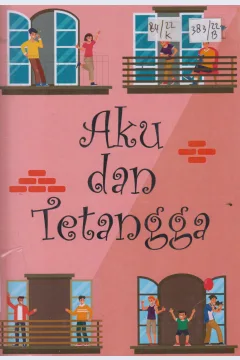 Cover Aku dan Tetangga / Ismi Rahayu