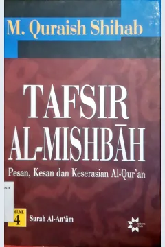 Cover Tafsir Al-Mishbah volume 4 :  Pesan, Kesan dan keserasian Al-Qur'an,  surah Al -A'raf, Surah Al-Anfal / M. Quraish Shihab