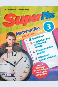 Cover Super plus matematika untuk sekolah dasar kelas III / M. Khafid Kasri, Turwimbaning ; editor, Maulana Iskak