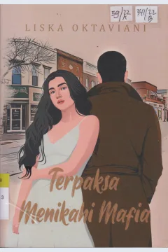 Cover Terpaksa Menikahi Mafia / Liska Oktaviani