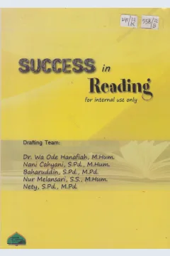 Cover Success in reading :  for Internal use only / Wa Ode Hanafiah, Nani Cahyani, Baharuddin, Nur Melansari, Nety