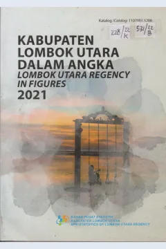 Cover Kabupaten Lombok Utara dalam Angka = Lombok Utara Regency in Figures 2021 / Badan Pusat Statistik Kabupaten Lombok Utara