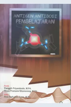 Cover Antigen Antibodi Pembelajaran / Panggih Priyambodo, Risya Pramana Situmorang