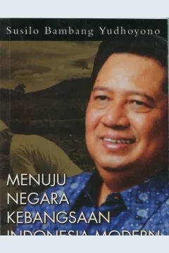 Cover Menuju Negara Kebangsaan Indonesia Modern / Susilo Bambang Yudhoyono
