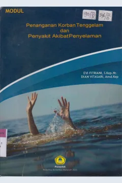 Cover Penanganan korban tenggelam dan penyakit akibat penyelaman / Evi Fitriani, Dian Vitasari