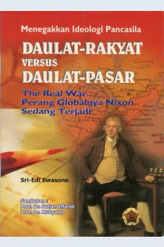 Cover Daulat - Rakyat Versus Daulat - Pasar :  Menegakkan Ideologi Pancasila / Sri - Edi Swasono