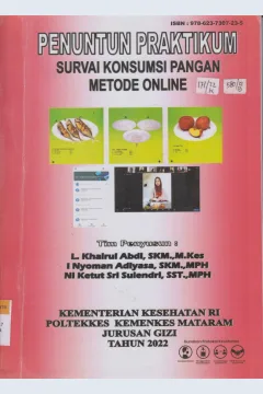 Cover Petunjuk praktikum survai konsumsi pangan metode online / Khairul Abdl, I Nyoman Adiyasa