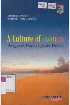 Cover Refleksi setahun Lombok Barat Bangkit :  A Culture of colours mengayuh perahu Lombok Barat