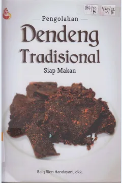 Cover Pengolahan dendeng tradisional siap makan / Rien Handayani, Sri Widyastuti Kertanegara