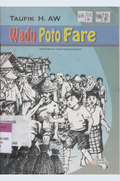 Cover Wadu Foto Fare :  Cerita Rakyat Nusa Tenggara Barat / Taufik H.Aw