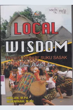 Cover Local Wisdom :  Tradisi merari' suku sasak islam waktu lima / Hirlan, Mukminah