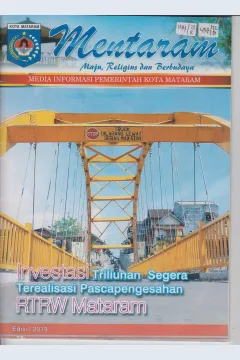 Cover Mentaram, Maju, Religius dan berbudaya, Media Informasi pemerintah Kota Mataram edisi I 2019 :  Investasi triliunan segera terealisasi pascapengesahan RTRW Mataram