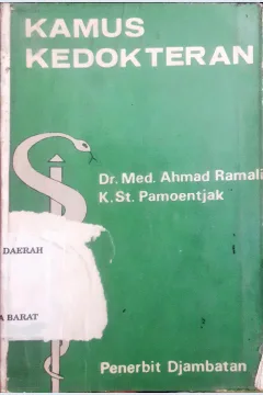 Cover Kamus kedokteran (belum disempurnakan) :  Arti dan keterangan istilah / Dr. Med Ahmad Ramali, K.St. Pamoentjak