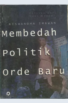 Cover Membedah Politik Orde Baru / Riswandha Imawan