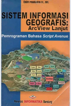Cover Sistem Informasi Geografis :  Konsep-konsep Dasar & Tutorial Arcview / Eddy Prahasta