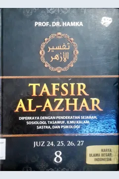 Cover Tafsir Al-Azhar 8 :  Juz 24, 25, 26, 27, diperkaya dengan pendekatan sejarah, sosiologi, tasawuf, ilmu kalam, sastra, dan psikologi / Prof. Dr. Hamka; Penyunting Ridha Anwar