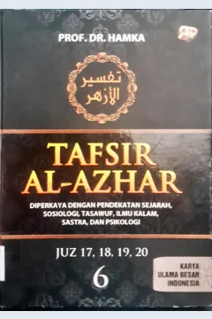 Cover Tafsir Al-Azhar 6 :  Juz 17, 18, 19, 20, diperkaya dengan pendekatan sejarah, sosiologi, tasawuf, ilmu kalam, sastra, dan psikologi / Prof. Dr. Hamka; Penyunting Joko Waskito