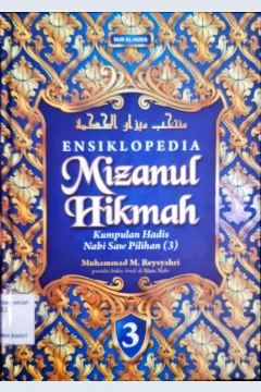 Cover Ensiklopedia mizanul hikmah 3 :  Kumpulan hadis Nabi Saw pilihan (3) / Muhammad M. Reysyahri, penerjemah Abdullah Beik, penyunting Syafrudin Ompu Nogo