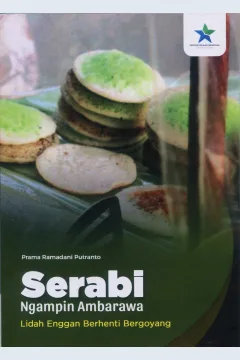 Cover Serabi Ngampin Ambarawa :  Lidah Enggan Berhenti Bergoyang / Prama Ramadani Putranto