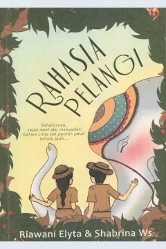 Cover Rahasia Pelangi / Riawani Elyta & Shabrina