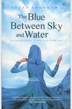 Cover The Blue Between Sky And Water / Susan Abulhawa