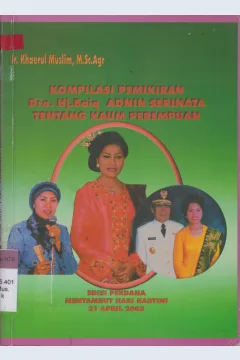Cover Kompilasi Pemikiran Dra. Hj. Baiq Adnin Serinata Tentang Kaum Perempuan :  Edisi Perdana Menyambut Hari Kartini 21 April 2005