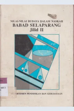 Cover Nilai-nilai Budaya Dalam Naskah Babad Selaparang Jilid II / Departemen Pendidikan dan Kebudayaan RI