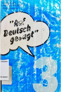 Cover Auf Deutsch gesagt :  Kursus Bahasa Jerman Melalui Radio / Sedhono
