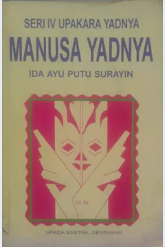 Cover Seri IV Upakara yadnya :  Manusa Yadnya / Ida Ayu Putu Surayin