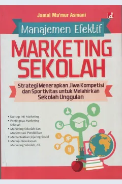 Cover Manajemen Efektif Marketing Sekolah / Jamal Ma'mur Asmani