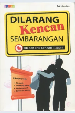 Cover Dilarang Kencan Sembarangan :  Tip dan Trik Kencan Sukses / Evi Nurulita