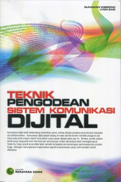 Cover Teknik pengodean sistem komunikasi digital / penulis, Gunawan Wibisono dan Lydia Sari