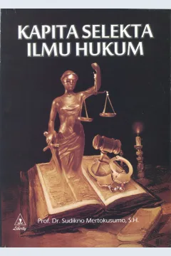 Cover Kapita selekta ilmu hukum / Prof. Dr. Sudikno Mertokusumo, S.H.