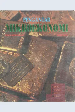 Cover Pengantar mikroekonomi :  edisi kesepuluh / Richard G. Lipsey, Paul N. Courant, Douglas D. Purvis, Peter O. Steiner; penerjemah, Drs. A. Jaka Wasana MSM, Ir. Kirbrandoko MSM