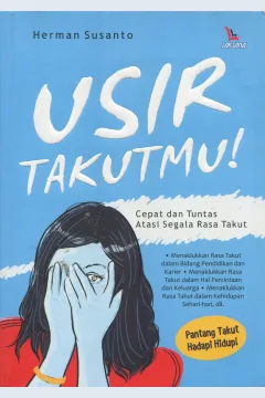 Cover Usir takutmu! / Herman Susanto; penyunting, Kurniawan Dinihari