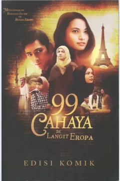 Cover 99 cahaya di langit eropa :  edisi komik / Hanum Salsabila Rais, Rangga Almahendra, Alim Sudio; penyunting, Eddy Muryanto, Verry Dwi Irawan